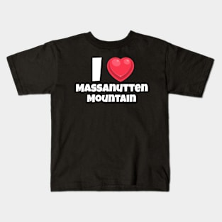 I love Massanutten Mountain Kids T-Shirt